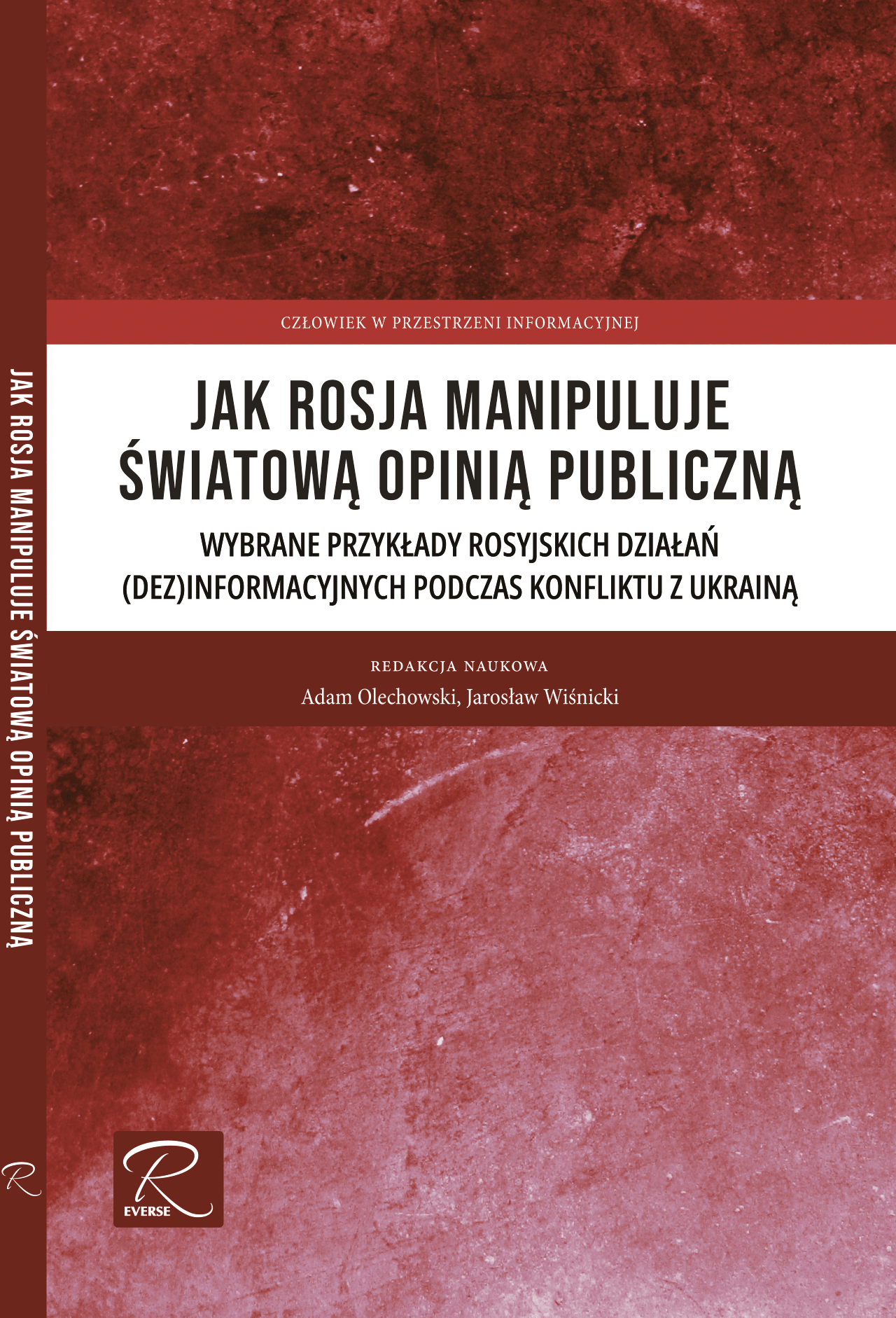 Jak Rosja manipuluje światową opinią publiczną. Wybrane przykłady rosyjskich działań (dez)informacyjnych podczas konfliktu z Ukrainą